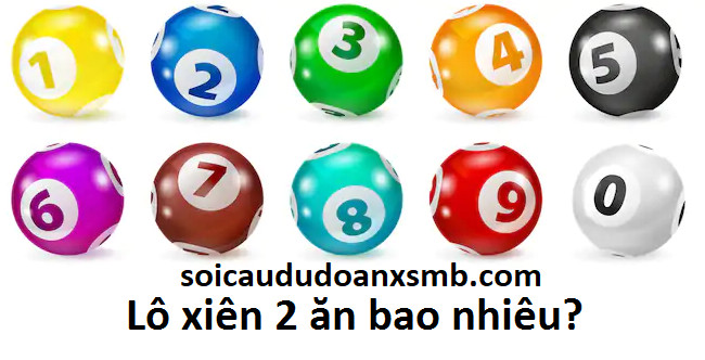 Lô xiên 2 ăn bao nhiêu